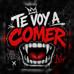 Te Voy a Comer by Yens Prod