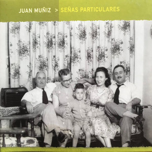 Señas Particulares — Juan Muñiz