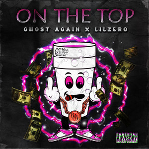 On The Top by Ghost again.., LilZeRo
