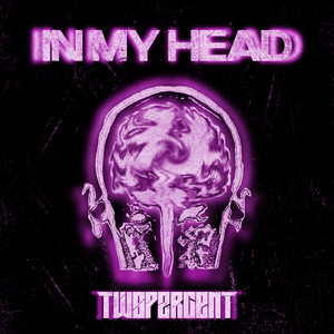 In My Head by Twopercent