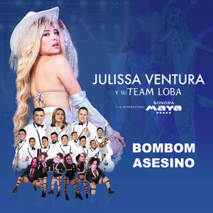 Julissa Ventura Sonora Maya - Bombón Asesino