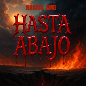 HASTA ABAJO by REBEL MUSIC COMPANY, Kabral SMD