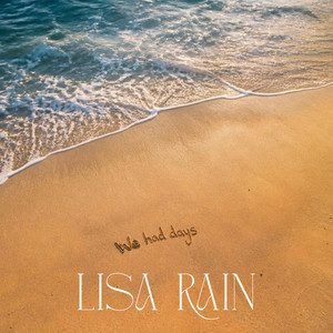 Lisa Rain — We Had Days