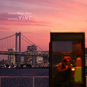 Magic Hour by Yinc.