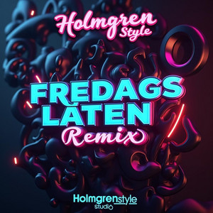 Fredagslåten - Remix by Holmgren Style