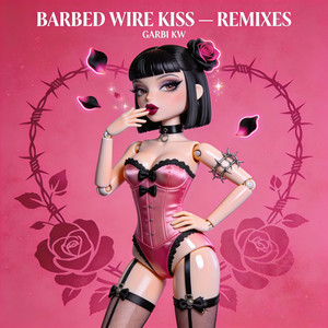 Portada de Barbed Wire Kiss (Remixes), Vol. 2