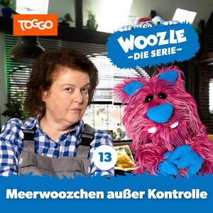 Woozle - Die Serie - Folge 13: Meerwoozchen außer Kontrolle_Kapitel 01 by Woozle Goozle
