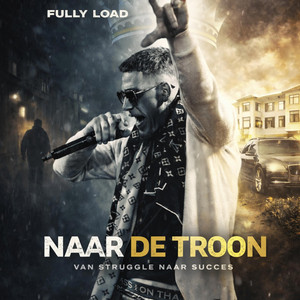 Naar de troon by Fully Load, ChuloBeatz
