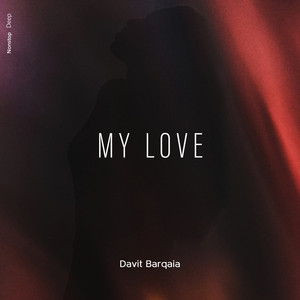 Davit Barqaia - My Love