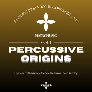 Old & New by Matay Music, Sensory Meditation