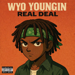 Real Deal by Wyo Youngin