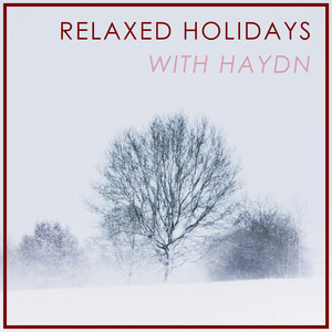 Relaxed Holidays with Haydn album