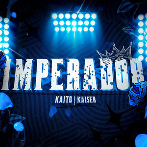 Imperador (Kaiser) by Kaito Rapper