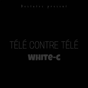 White-C - Télé contre télé