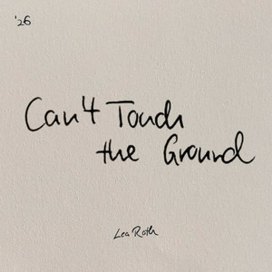 Can't Touch the Ground by Lea Roth