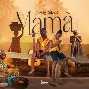 Camilo Júnior - Mamã