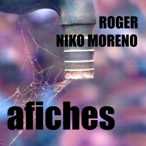 AFICHES by ROGER, NIKO MORENO