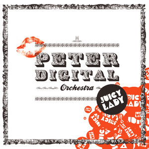 Peter Digital Orchestra - Juicy Lady