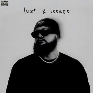 lust x issues by Heartless, Saint Shakur