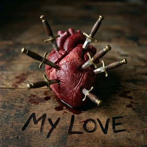 My love by Ty Yoho
