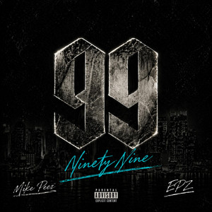 99 by Mike Peez, EPZ