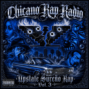 18 Street Rap, Vol. 3 - Album by Chicano Rap Radio | Spotify