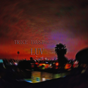 Luv by Trice Trust