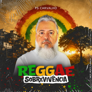 Reggae Sobrevivência by PS Carvalho