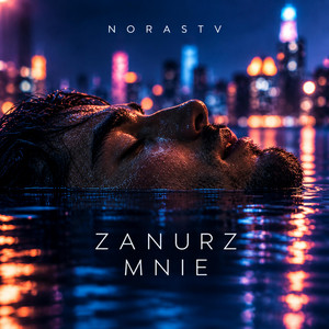 Zanurz mnie by NorasTv