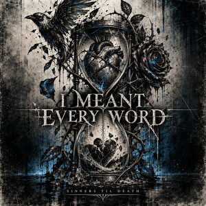 I Meant Every Word by Sinners Til Death