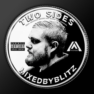 TWO SIDES by MixedByBlitz, Brandon Goods, Bacon The General