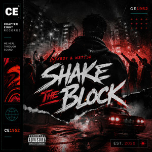 Shake The Block by NEXBOY, W3TT3R