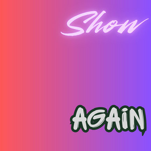 Show Again by Grateak