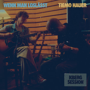 Wenn man loslässt (kberg session)