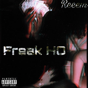 Freak Ho by Reeem