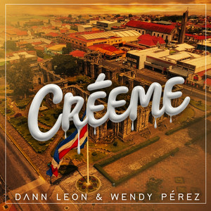 Créeme by DANN LEON, Wendy Pérez
