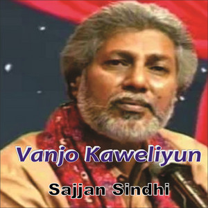 Sajjan Sindhi - Vanjo Kaweliyun (Live)