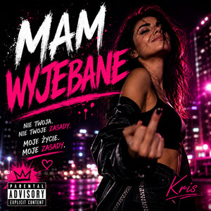 Mam Wyjebane by Kris