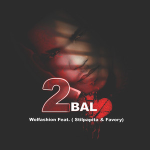 Wolfashion - 2 Bal (feat. Stilpapita & Favory-music)