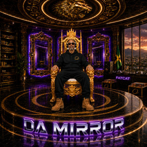 Da Mirror by Fatcat
