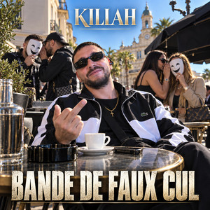 BANDE DE FAUX CUL by KILLAH