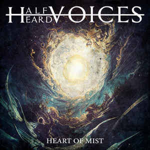 Heart of Mist by Half Heard Voices