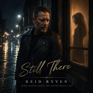Still There by Reid Ryven