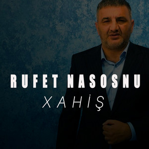Rufet Nasosnu - Xahiş