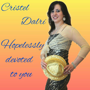 Cristel Dalrì - Hopelessly Devoted to You