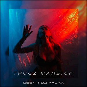Thugz Mansion by DEENI, Dj Valka