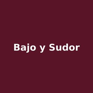 bajo y sudor by Tavo El Intruso