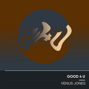 Venus Jones - Good 4 U