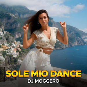 Sole Mio Dance by DJ Moggero, Neo Vallo