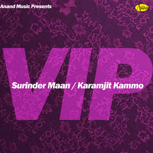 Vip by Surinder Maan, Karamjit Kammo